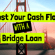 Temporary Funding: How to Generate Positive Cash Flow with a Bridge Loan