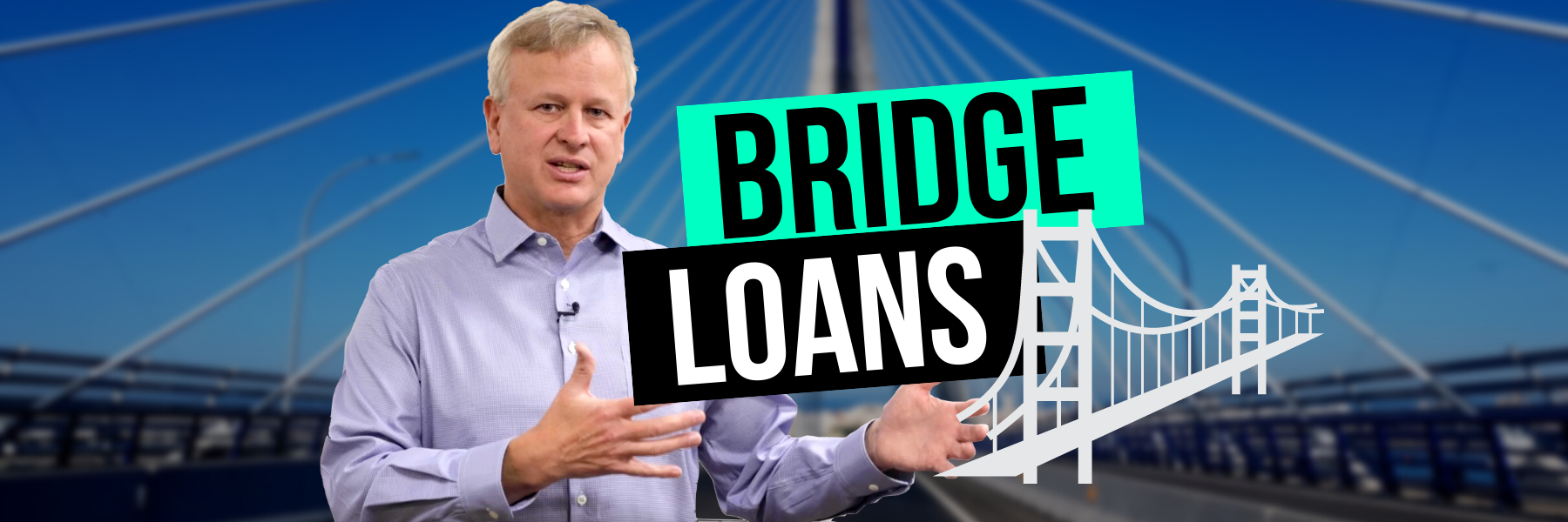 Text: "Bridge Loans"