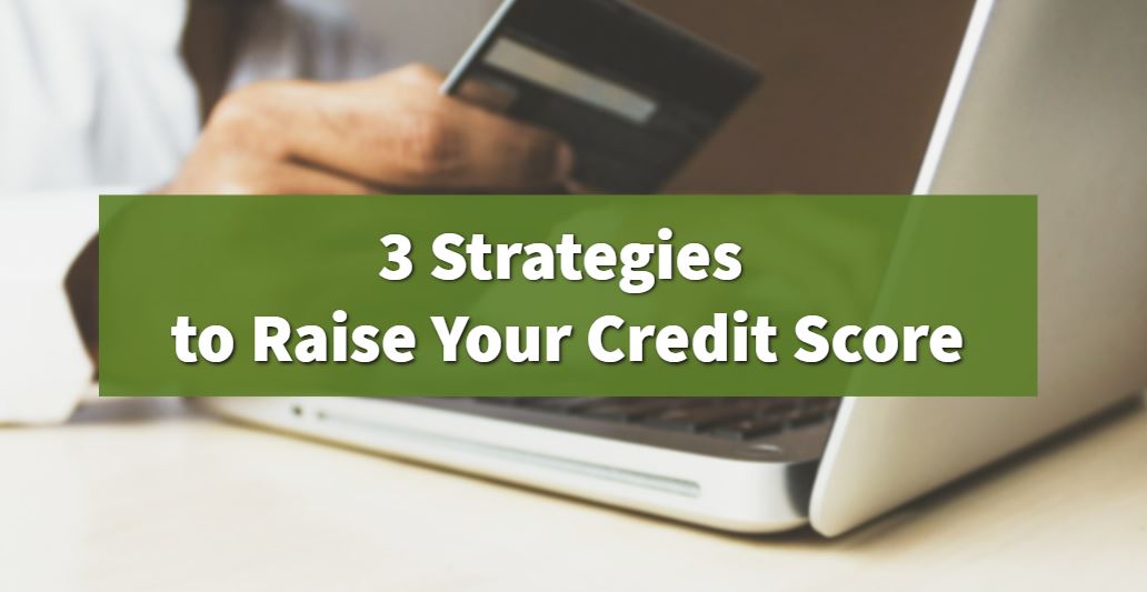 3 Ways to Quickly Increase Your Credit Score