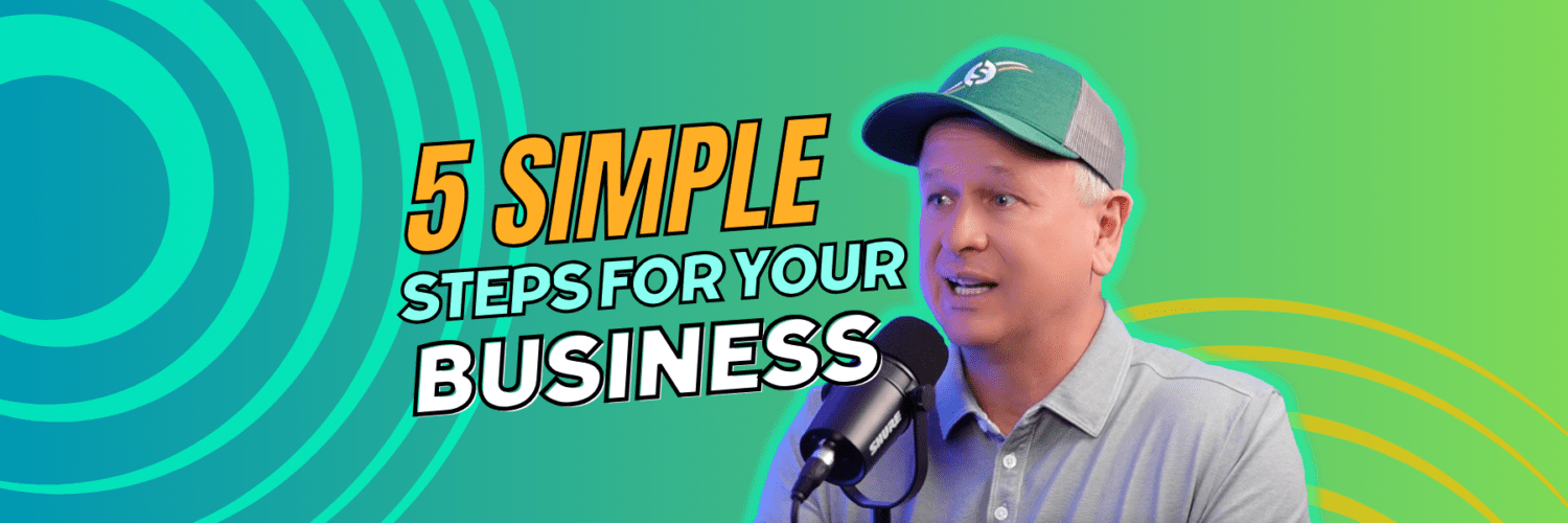 5 Simple Steps to Starting a Successful Business | The Cash Flow Company